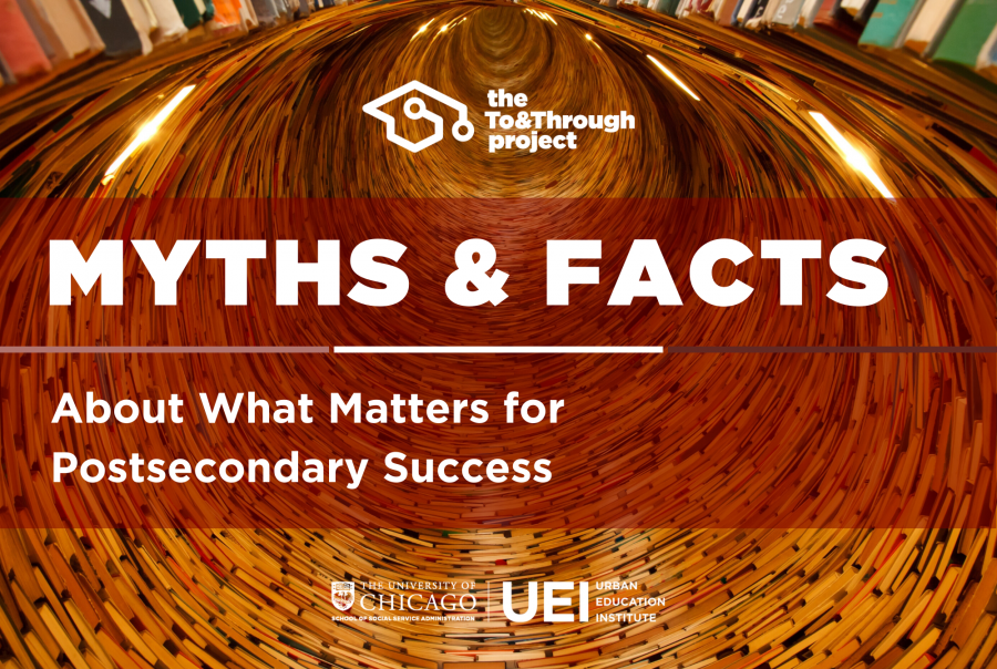 Myths and Facts about Postsecondary Success