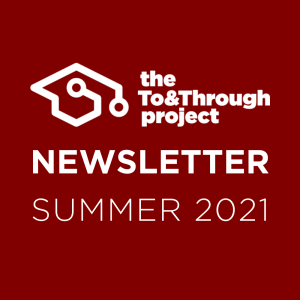 To&Through Newsletter Summer 2021 features resources about social emotional learning for middle school and higher education research about Chicago Public Schools data on students' college pathways and postsecondary experiences